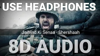 Jaihind_Ki_Senaa_new song_8d Audio| Shershaah | Vikram Montrose | ft. S. Malhotra | #8dtherealsound