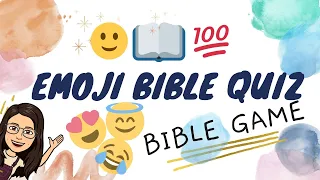 Emoji Bible Quiz 🙂| Fun Bible Game | 20 Bible Trivia questions w/ Emojis and answers with references