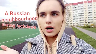 A typical Russian neighborhood | lockdown in Russia