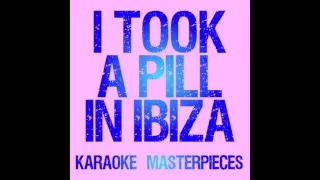 I Took A Pill In Ibiza (Originally by Mike Posner) [Instrumental Karaoke] COVER + Drum Loop