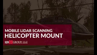 SJB Group - Mobile LiDAR Scanning - Helicopter Mount