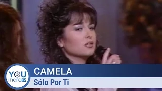 Camela - Sólo Por Ti