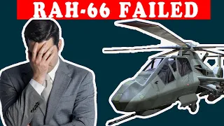 Stealth helicopter concept  And the failure of the RAH 66 Comanche Why is that?