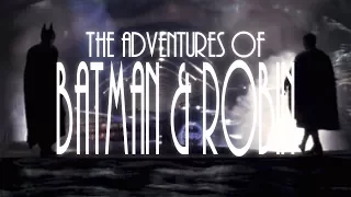 The Adventures of Batman and Robin Live Action Intro