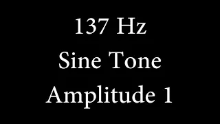 137 Hz Sine Tone Amplitude 1