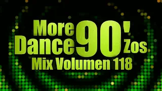 More Dance 90'zos Mix Vol. 118