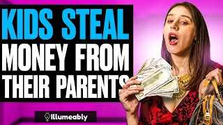 Rich Kids STEAL Money FROM PARENTS, They Live To Regret It | Illumeably