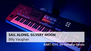 SAIL ALONG, SILVERY MOON (Billy Vaughan) - Bart Feys on YAMAHA Genos