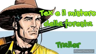 TEX WILLER - TRAILER AUDIOFUMETTO  :IL MISTERO DELLA FORESTA