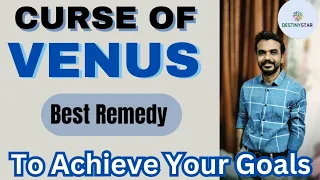 Curse of Venus / Remedy for Venus by Dr Piyush Dubey Sir