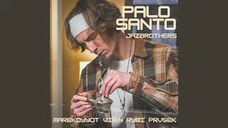 Palo Santo (feat. Vixen, Marekoyyot, Rybi & Prvsek)