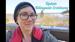 Bilinguale Erziehung / Deutsch + Norwegisch / Update