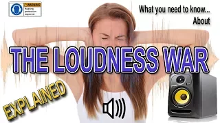 The Loudness War Explained