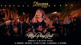 Diveana My PlayList: Homenaje a WILFRIDO VARGAS