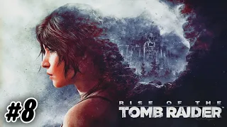 Deedless One Are Dangerous || Rise Of The Tomb Raider || Gameplay # 8