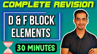 D and F Block Elements | Class 12 Chemistry| Quick Revision in 30 Minutes| CBSE | Sourabh Raina