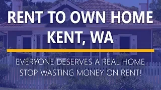 Rent to Own Homes in Kent, Washington