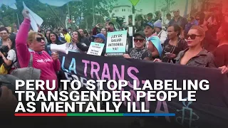 Peru to stop labeling transgender people as mentally ill | ABS-CBN News