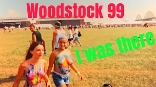 Woodstock 99 This is my story with pictures and more!