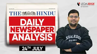 The HINDU for CLAT (24th July) | Current Affairs by Legaledge | Daily Newspaper Analysis (Hindi)