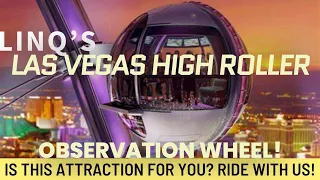 Las Vegas High Roller observation wheel!