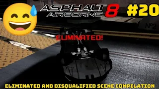 Asphalt 8 Eliminated And Disqualified Scene Compilation #20