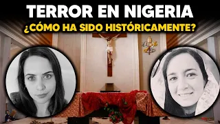 Terror en Nigeria ¿Cómo ha sido históricamente?