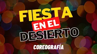 Coreografía de FIESTA EN EL DESIERTO - Montesanto