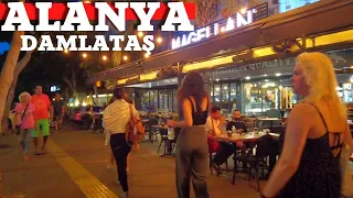 ALANYA DAMLATAS WALKING TOUR 2022 ! ALANYA ANTALYA TURKEY HOLİDAY ALANYA TRAVEL SARAY