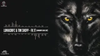 Lunakorpz & Tim Shopp - FK It (Lunakorpz Kick Edit)