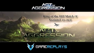 [Act of Aggression BETA] - 1vs1 King of the Hill Game #4 Part 1 of 2