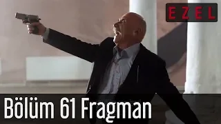 Ezel 61.Bölüm Fragman