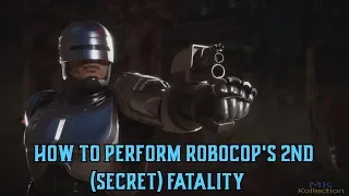 MK11 - How To Perform Robocop's Second (Secret) Fatality! Xbox, PS4, PC & Switch
