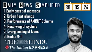 The Hindu & The Indian Express Analysis | 30 May, 2024 | Daily Current Affairs | DNS | UPSC CSE