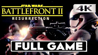Star Wars: Battlefront II - Resurrection (2017) [4K] [HD] (Game Movie) | All Cutscenes | Full Game