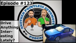 APA Podcast - Episode 123: Drive Anything Interesting Lately?