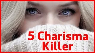 5 fatale Charisma-Killer, die du absolut vermeiden solltest