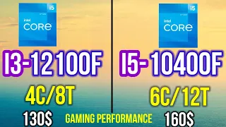 I3-12100 F VS I5-10400 F WITH RTX 3080 10GB ON 1080P BEST BUDGET AND CHEAP CPU IN 2022 FOR GAMING