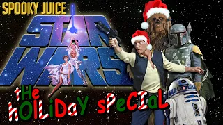 The Actual Worst Star Wars Movie - The Holiday Special