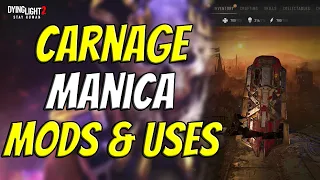 Using & Modding The Carnage Manica From Bloody Ties in Dying Light 2