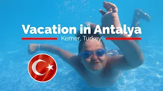 Vacation in Kemer, Antalya