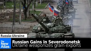 Russian Ops in Ukraine (June 9, 2022): Russian Gains, Ukrainian Grain, Kiev Admits Losses