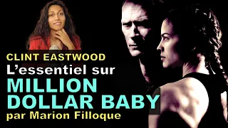 L'essentiel sur MILLION DOLLAR BABY de Clint Eastwood par Marion Filloque et Fabrice Calzettoni