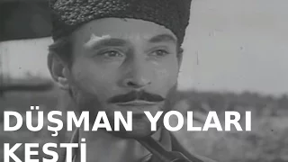 Düşman Yolları Kesti - Eski Türk Filmi Tek Parça