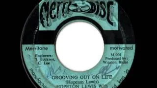 HOPETON LEWIS & THE S.P.Ms- Grooving out on life + version (1971 Merridisc)