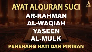 QURAN MERDU (YASSEN,ARRAHMAN,ALWAQIAH,ALMULK) Penenang Hati dan Pikiran | By ALAA AQEL