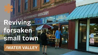 Forsaken Main Street as affordable new Frontier: Water Valley