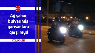 Ağ şəhər bulvarında yarışanlara qarşı reyd