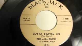 Gotta travel on  Rose and Carl Maddox  Black Jack 104 Black Jack Wayne 1959 Rockabilly