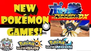 New Pokémon Games Announced! – Ultra Sun, Ultra Moon, Pokken Tournament DX (Huge News!)